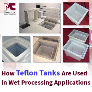 How-Teflon-Tanks-Are-Used-in-Wet-Processing-Applications-300x300
