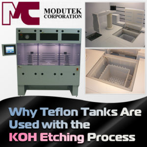 why-teflon-tanks-are-used-with-the-koh-etching-process-300x300
