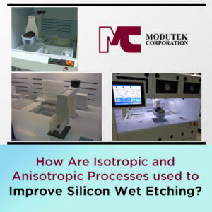 how-are-isotropic-and-anisotropic-processes-used-to-improve-silicon-wet-etching-300x300