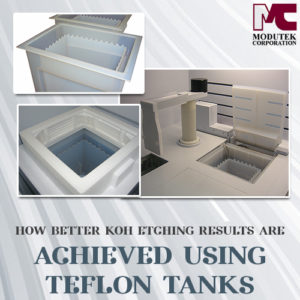 how-better-koh-etching-results-are-achieved-using-teflon-tanks-300x300