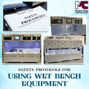 Safety Protocols for Using Wet Bench Equipment