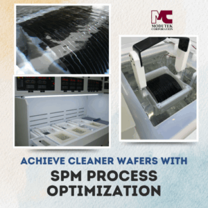 Achieve Cleaner Wafers with SPM Process Optimization