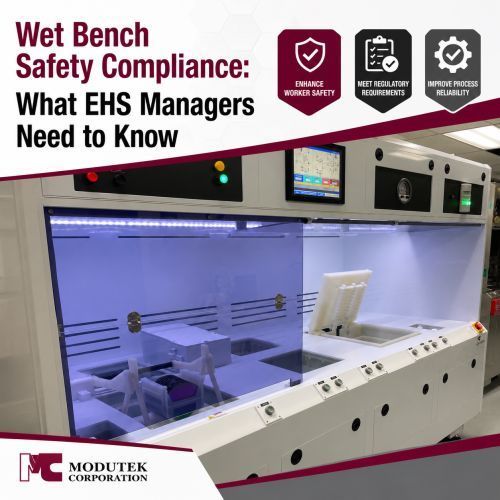 Wet Bench Safety Compliance: What EHS Managers Need to Know
