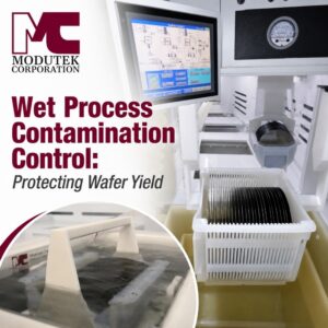 Wet Process Contamination Control: Protecting Wafer Yield